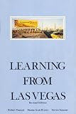 Venturi, Robert: Learning from Las Vegas: The Forgotten Symbolism of Architectural Form