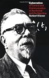 Wiener, Norbert: Cybernetics or Control and Communication in the Animal