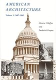 Whiffen, Marcus: American Architecture 1607-1860 Whiffen, Marcus: American Architecture 1607-1860