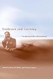 Depew, David J.: Evolution and Learning: The Baldwin Effect Reconsidered Depew, David J.: Evolution and Learning: The Baldwin Effect Reconsidered