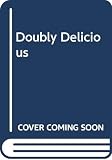 Goldrick, Emma: Doubly Delicious Goldrick, Emma: Doubly Delicious