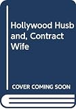 Porter, Jane: Hollywood Husband, Contract Wife
