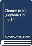 Shannon, Dell: Chance to Kill Shannon, Dell: Chance to Kill
