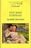 Denison, Janelle: The Baby Surprise