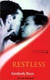 Raye, Kimberly: Restless Raye, Kimberly: Restless