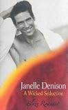 Denison, Janelle: A Wicked Seduction