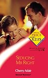 Adair, Cherry: Seducing Mr. Right