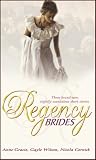 Gracie, Anne: Regency Brides Gracie, Anne: Regency Brides