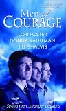 Foster, Lori: Men of Courage Foster, Lori: Men of Courage
