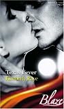 Raye, Kimberly: Texas Fever Raye, Kimberly: Texas Fever