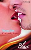 Raye, Kimberly: Texas Fire Raye, Kimberly: Texas Fire