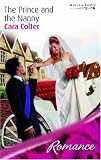 Colter, Cara: Prince and the Nanny Colter, Cara: Prince and the Nanny