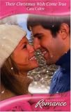 Colter, Cara: Their Christmas Wish Come True Colter, Cara: Their Christmas Wish Come True