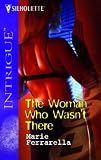 Ferrarella, Marie: The Woman Who Wasn't There