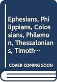 Thomson, Ian: Ephesians, Philippians, Colossians, Philemon, Thessalonians, Timothy, Titus, James, Peter, Jude Thomson, Ian: Ephesians, Philippians, Colossians, Philemon, Thessalonians, Timothy, Titus, James, Peter, Jude