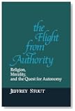 Flight from Authority: Religion, Morality, and the Quest for Autonomy (Revisions)