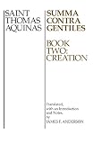 Aquinas, Thomas St: Summa Contra Gentiles: Creation Aquinas, Thomas St: Summa Contra Gentiles: Creation