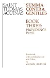 Thomas Aquinas: Summa Contra Gentiles: Providence Thomas Aquinas: Summa Contra Gentiles: Providence