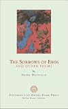 Weinfield, Henry: The Sorrows of Eros and Other Poems Weinfield, Henry: The Sorrows of Eros and Other Poems