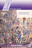Deane, Seamus: Foreign Affections: Essays On Edmund Burke