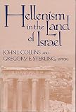 Collins, John: Hellenism in the Land of Israel