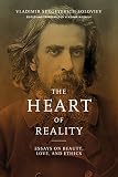 Wozniuk, Vladimir: The Heart of Reality: Essays on Beauty, Love, and Ethics Wozniuk, Vladimir: The Heart of Reality: Essays on Beauty, Love, and Ethics