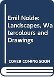 Urban, Martin: Emil Nolde; Landscapes, Watercolours and Drawings Urban, Martin: Emil Nolde; Landscapes, Watercolours and Drawings