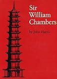 Harris, John: Sir William Chambers
