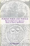 White, Peter: Puritan Poets and Poetics: Seventeenth-Century American Poetry in Theory and Practice White, Peter: Puritan Poets and Poetics: Seventeenth-Century American Poetry in Theory and Practice