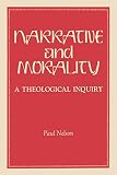 Nelson, Paul: Narrative and Morality: A Theological Inquiry