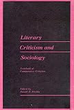 Strelka, Joseph: Literary Criticism and Sociology Strelka, Joseph: Literary Criticism and Sociology
