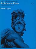 Enggass, Robert: Early Eighteenth-Century Sculpture in Rome: An Illustrated Catalogue RaisonnE Enggass, Robert: Early Eighteenth-Century Sculpture in Rome: An Illustrated Catalogue RaisonnE