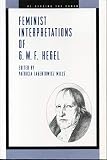 Mills, Patricia Jagentowicz: Feminist Interpretations of G.W.F. Hegel