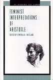 Freeland, Cynthia A.: Feminist Interpretations of Aristotle