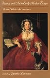 Lawrence, Cynthia: Women and Art in Early Modern Europe: Patrons, Collectors, and Connoisseurs Lawrence, Cynthia: Women and Art in Early Modern Europe: Patrons, Collectors, and Connoisseurs