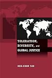 Tan, Kok-Chor: Toleration, Diversity, and Global Justice