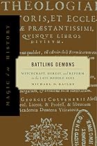 Battling Demons: Witchcraft, Heresy, and&hellip;