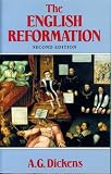 Dickens, A.G.: The English Reformation Dickens, A.G.: The English Reformation