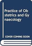 Chamberlain, Geoffrey: A Practice of Obstetrics and Gynaecology: A Primer for the DRCOG Chamberlain, Geoffrey: A Practice of Obstetrics and Gynaecology: A Primer for the DRCOG