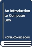 Bainbridge, David: Introduction to Computer Law Bainbridge, David: Introduction to Computer Law