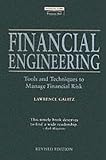 Galitz, Lawrence: Financial Engineering: Tools and Techniques to Manage Financial Risk Galitz, Lawrence: Financial Engineering: Tools and Techniques to Manage Financial Risk
