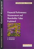 Hennell, Alison: Financial Performance Measurement and Shareholder Value Explained