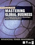 [???]: Mastering Global Business: The Compete MBA Companion in Global Business