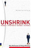 McKeown, Max: Unshrink: Yourself, Other People, Business, the World McKeown, Max: Unshrink: Yourself, Other People, Business, the World