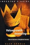 Arnold, Glen C.: Valuegrowth Investing : Strategies for the Personal Investor Arnold, Glen C.: Valuegrowth Investing : Strategies for the Personal Investor