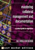 Harding, Paul: Mastering Collateral Management and Documentation : A Practical Introduction Harding, Paul: Mastering Collateral Management and Documentation : A Practical Introduction