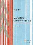 Fill, Chris: Marketing Communications : Engagement, strategies and Practice Fill, Chris: Marketing Communications : Engagement, strategies and Practice
