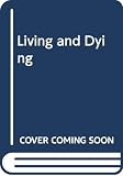 Robert J. Lifton: Living and Dying