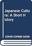 Varley, H. Paul: Japanese Culture: A Short History Varley, H. Paul: Japanese Culture: A Short History