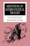 Elshtain, Jean Bethke: Meditations on Modern Political Thought: Masculinefeminine Themes from Luther to Arendt